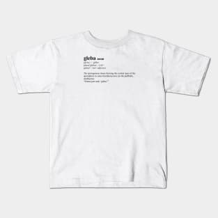 Emma just said gleba! - Ross Rachel dictionary definition quote Kids T-Shirt